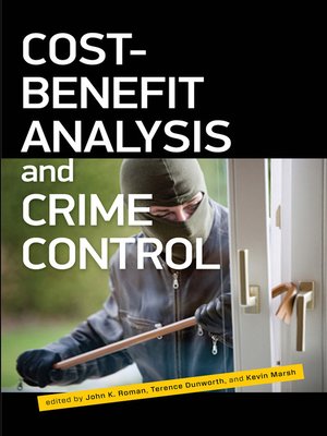 cover image of Cost-Benefit Analysis and Crime Control